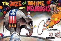 The Daze of Whine and Neurosis
