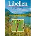 Libellen in Bayern: Mit Beitr�gen zahlreicher Libellenkundler