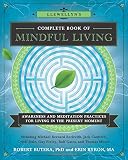 Llewellyn's Complete Book of Mindful Living: Awareness & Meditation Practices for Living in the Present Moment (Llewellyn's Complete Book Series)