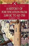 A History of Fortification from 3000 BC to Ad 1700