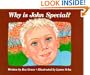 Why Is John Special?