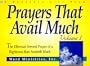Prayers That Avail Much: The Effectual Fervent Prayer of a Righteous Man Availeth Much
