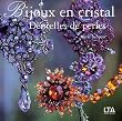 Bijoux en cristal : Dentelles de perles