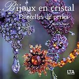 Revue Le Temps Apprivoisé  / Bijoux en cristal : Dentelles de perles
