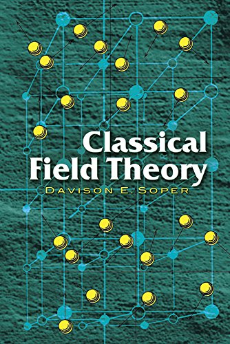 Classical Field Theory (Dover Books on Physics)