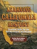 Learning California History: Essential Skills for the Survey Course & Beyond