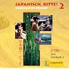 Japanisch, bitte! 2 CD`s zum Lehrbuch 2: Nihongo de dooso! Japanisch f�r Anf�nger