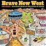 Brave New West: Morphing Moab at the Speed of Greed