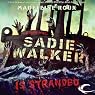 Sadie Walker Is Stranded: A Zombie Novel