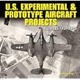 U.S. Experimental and Prototype Aircraft Projects: Fighters 1939-1945 (Specialty Press) by William Norton