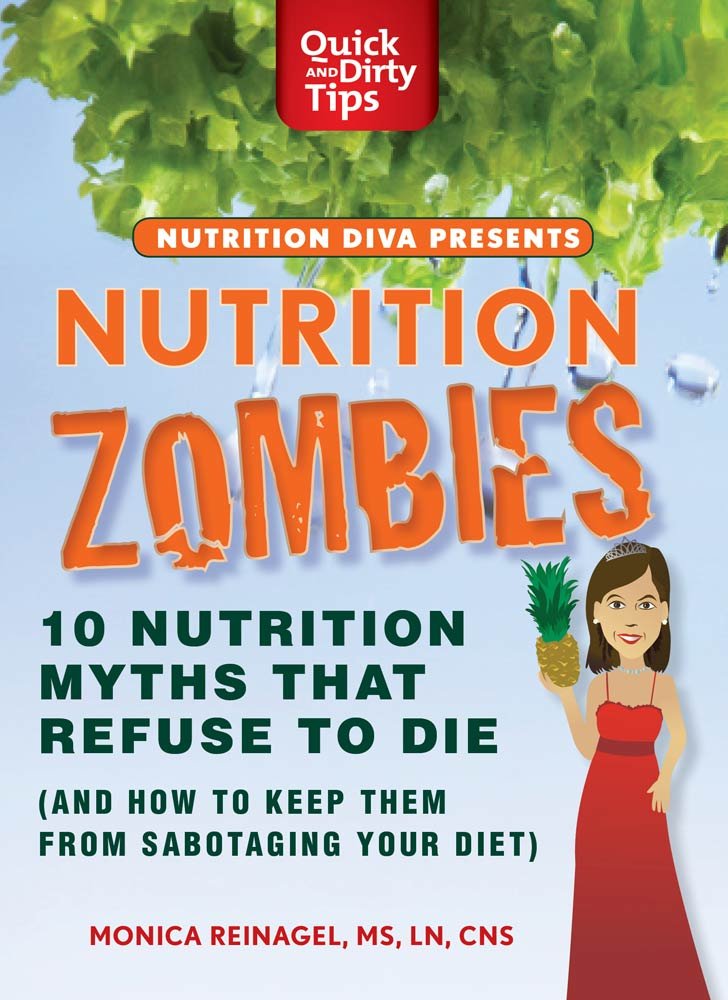 Nutrition Zombies: Top 10 Myths That Refuse to Die: (And How to ...