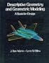 Descriptive Geometry and Geometric Modeling: A Basis for Design