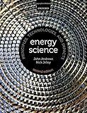 Energy science : principles, technologies, and impacts