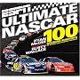 ESPN Ultimate NASCAR: The 100 Defining Moments in Stock Car Racing History
