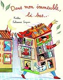 Dans mon immeuble, l� bas...