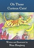 Oh Those Curious Cats !