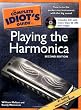 The Complete Idiot's Guide to Playing the Harmonica, 2nd Edition