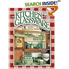 Kitchen Glassware of the Depression Years: Identification & Values (Kitchen Glassware of the Depression Years)