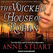 The Wicked House of Rohan | [Anne Stuart]