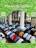 More details of book titled: Who Are the Muslims: Where Muslims Live, and How They Are Governed (Introducing Islam)