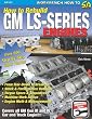 How to Rebuild GM LS-Series Engines (S-A Design)