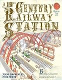Spectacular Visual Guides: A 19th Century Railway Station