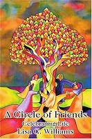 A Circle of Friends: Celebrating Life
