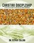 Christian Discipleship: A Step-By-Step Guide to Fulfiling the Great Commission