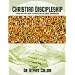 Christian Discipleship: A Step-By-Step Guide to Fulfiling the Great Commission