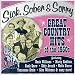 Sick, Sober & Sorry: Great Country Hits of the 1950s