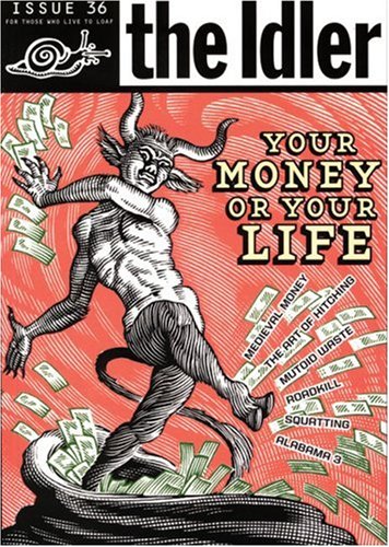 Cover image : The Idler (Issue 36) Money Madness: Your Money Or Your Life？