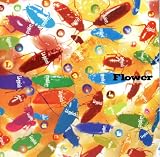 Flower(»æ¥¸¥ã¥±¥Ã¥È»ÅÍÍ¡¦SHM-CD)