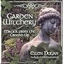 Garden Witchery: Magick from the Ground Up by Ellen Dugan