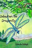 Sebastian the Dragonfly