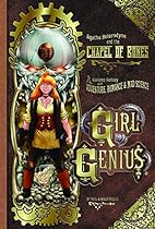 Girl Genius Volume 8: Agatha Heterodyne and the Chapel of Bones (Girl Genius (Paperback)) Girl Genius Volume 8: Agatha Heterodyne and the Chapel of Bones (Girl Genius (Paperback))