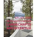 Atlas der zeitgen�ssischen Landschaftsarchitektur