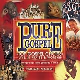 Pure Gospe: Top Gospel Choirs: Live In Parise & Worship
