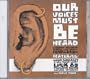 Our Voices Must be Heard (A Silent Records Hearing Loss Benefit Compilation)