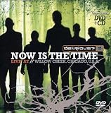 Now Is the Time: Live at Willow Creek