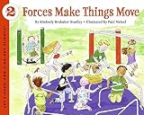 [(Forces Make Things Move )] [Author: Kimberly Brubaker Bradley] [Oct-2005]