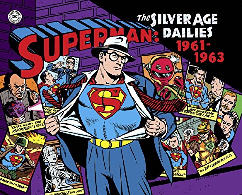 Superman: The Silver Age Newspaper Dailies Volume 2: 1961-1963