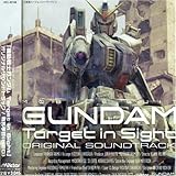 �uMOBILE SUIT GUNDAM Target in Sight�vORIGINAL SOUNDTRACK