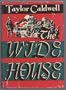 The Wide House