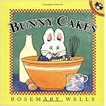 Bunny Cakes (Max and Ruby) book cover
