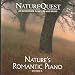 Nature's Romantic Piano (Nature Quest)