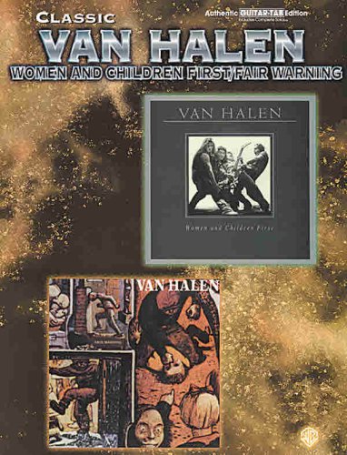 Van Halen: Women and Children First/Fair Warning (Authentic Guitar-Tab)