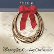 Wrangler Cowboy Christmas; Volume VII