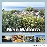 Mein Mallorca: Eine K&uuml;stenrundreise in Bildern - Barbara Baumann