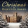 Christmas at Downton Abbey (2CD)