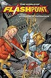 The world of Flashpoint featuring Wonder Woman